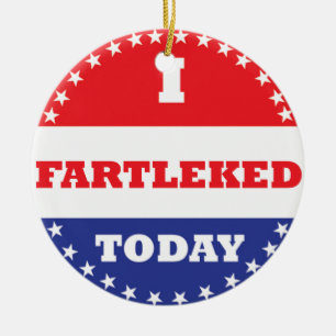 I Fartleked Today Ceramic Tree Decoration