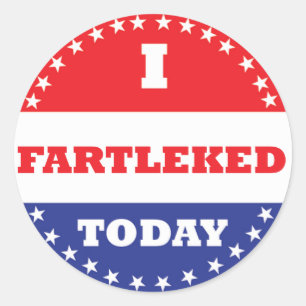 I Fartleked Today Classic Round Sticker