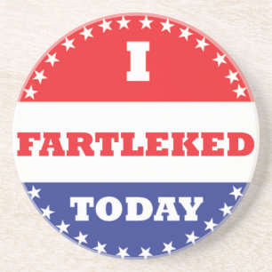I Fartleked Today Coaster