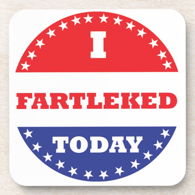 I Fartleked Today Coaster (Front)