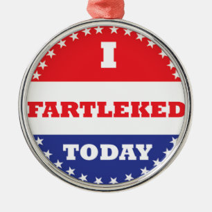 I Fartleked Today Metal Tree Decoration