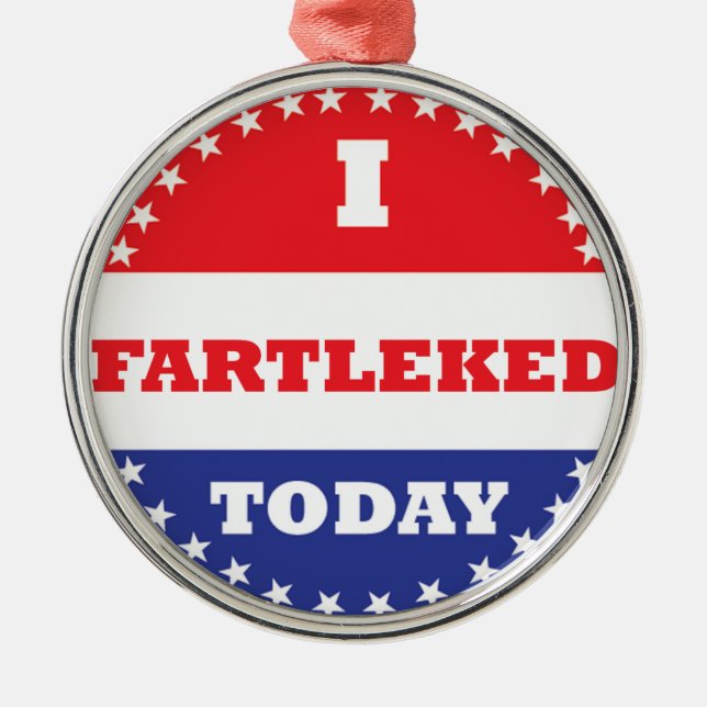 I Fartleked Today Metal Tree Decoration (Front)