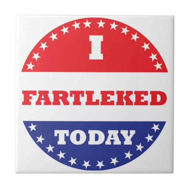 I Fartleked Today Tile (Front)