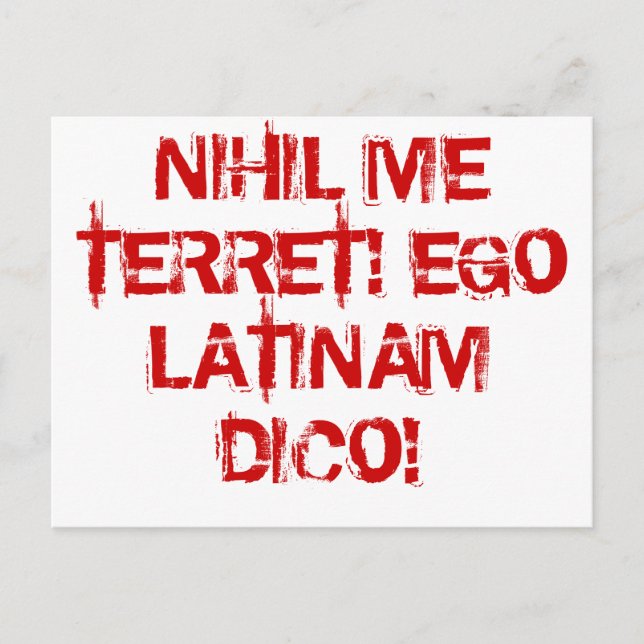 I fear nothing!  I speak Latin! Postcard (Front)