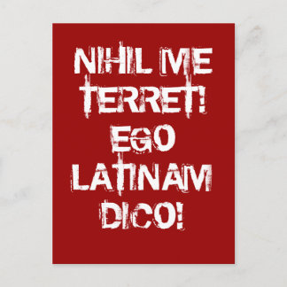 I fear nothing!  I speak Latin! Postcard