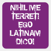 I fear nothing! I speak Latin!