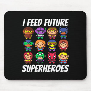 I Feed Future Superheroes School Lunch Lady Squad Mouse Mat