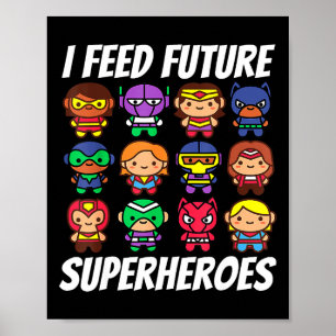 I Feed Future Superheroes School Lunch Lady Squad Poster