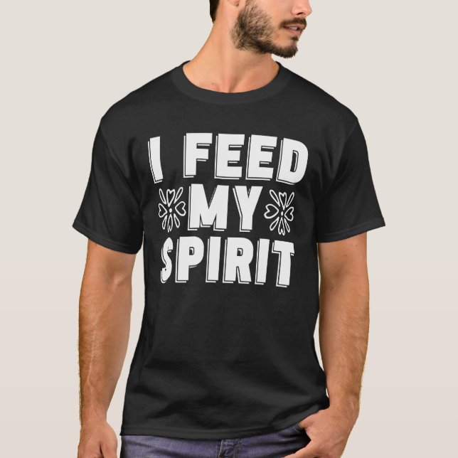 I Feed My Spirit Coffee Anxiety Awareness Care Men T-Shirt (Front)