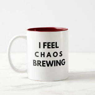 I Feel Chaos Brewing – Funny Anxiety Two-Tone Coffee Mug