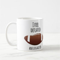 I Feel Deflated...Deflate Gate 2015 Coffee Mug