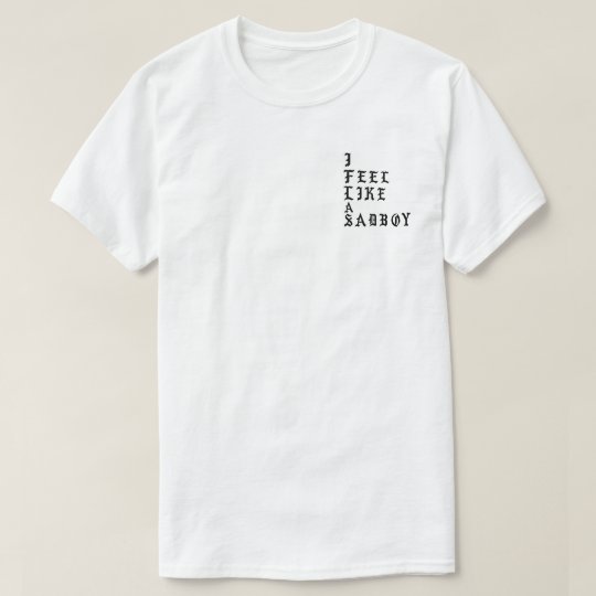 i feel like a sadboy tee