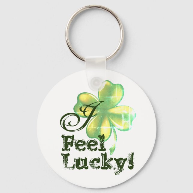 I Feel Lucky, St. Patrick's Day, Round Keychain (Front)