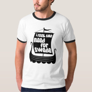 I Feel the Need for Swede Mens Ringer T-Shirt