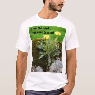 I feel the need...the need to T-Shirt