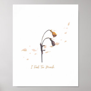 I Feel Too Much_ Soft Emotional Wall Art