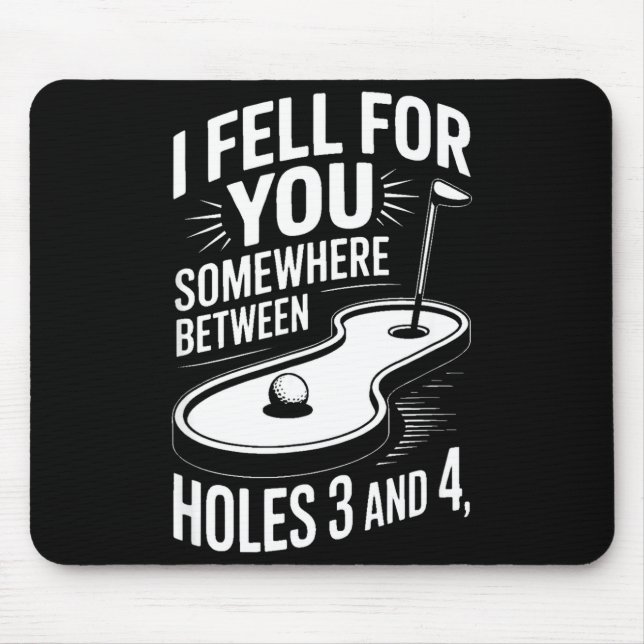 I Fell For You Somewhere Holes 3 And 4 Mini Golf  Mouse Mat (Front)