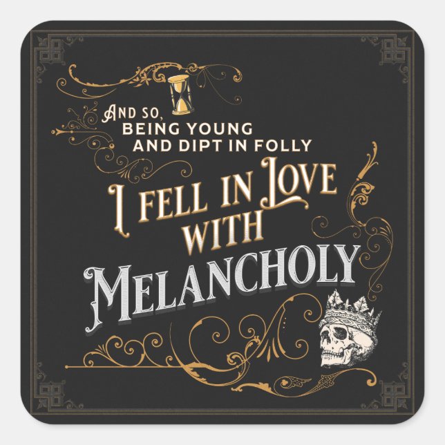 I Fell in Love with Melancholy | Goth Poe Sticker (Front)