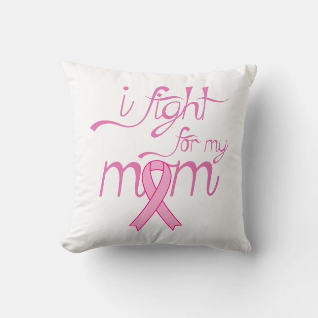 I Fight For My Mum Cushion (Front)