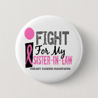 I Fight For My Sister-In-Law Breast Cancer