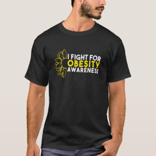 I Fight For Obesity Awareness T-Shirt