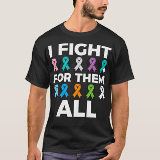 I Fight For Them All Awareness Ribbons Fighter  T-Shirt
