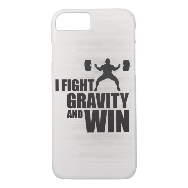 I Fight Gravity and Win - Lifting Motivation Case-Mate iPhone Case (Back)
