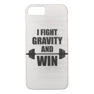 I Fight Gravity and Win - Lifting Motivation iPhone 8/7 Case