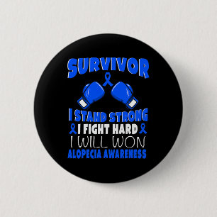 I Fight Hard Alopecia Awareness 6 Cm Round Badge