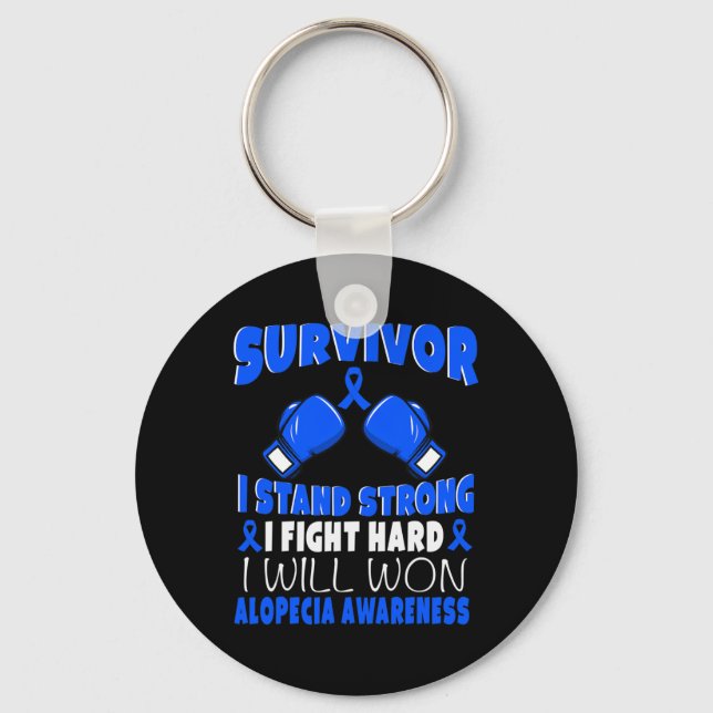 I Fight Hard Alopecia Awareness  Key Ring (Front)