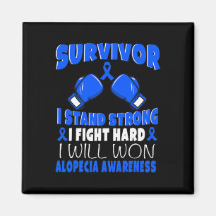 I Fight Hard Alopecia Awareness Magnet
