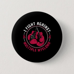 I Fight Multiple Myeloma Awareness Support Boxing 6 Cm Round Badge