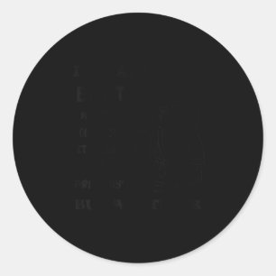 I Finally Got 8 Hours Of Sleep It Took Me Three Da Classic Round Sticker