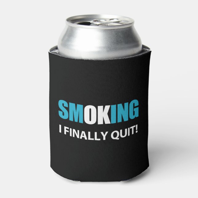 I Finally Quit - Stopped Smoking Reward Can Cooler (Can Front)