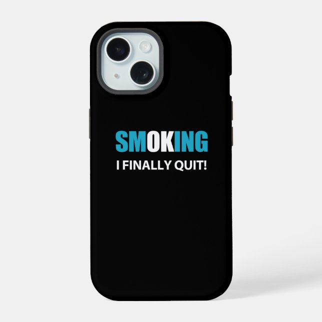 I Finally Quit - Stopped Smoking Reward iPhone 15 Case (Back)