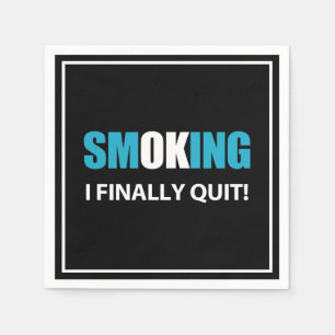 I Finally Quit - Stopped Smoking Reward Napkin