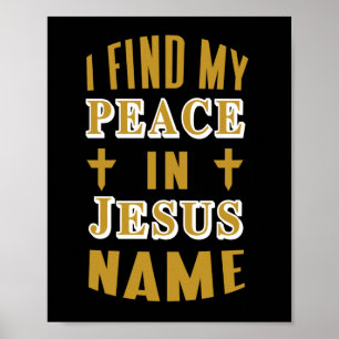 I Find my Peace in Jesus Name  Poster