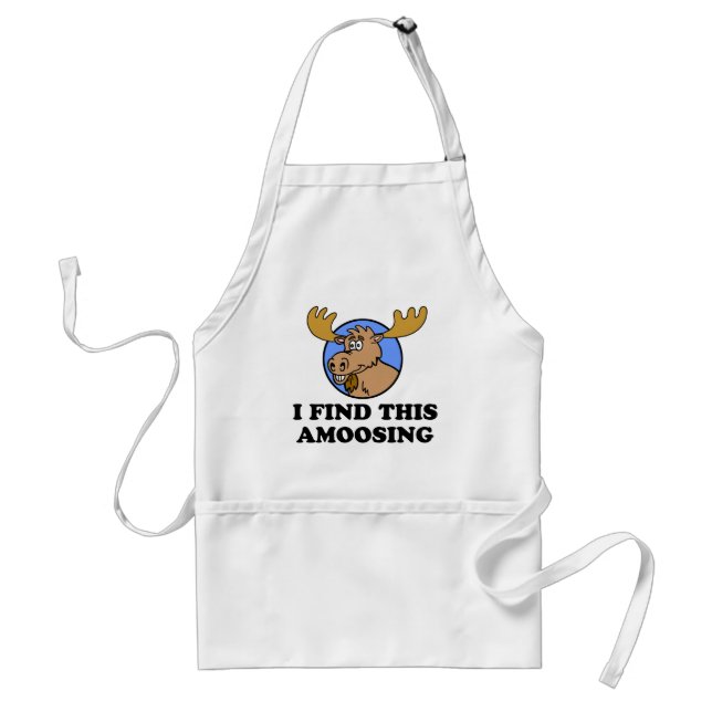 I Find This Amoosing Funny Moose Apron (Front)