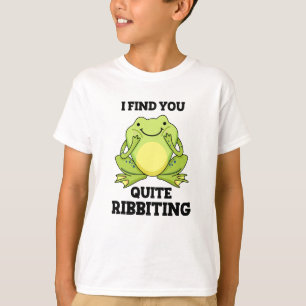 I Find You Quite Ribbiting Funny Frog Pun  T-Shirt