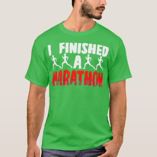 I Finished A Marathon T-Shirt