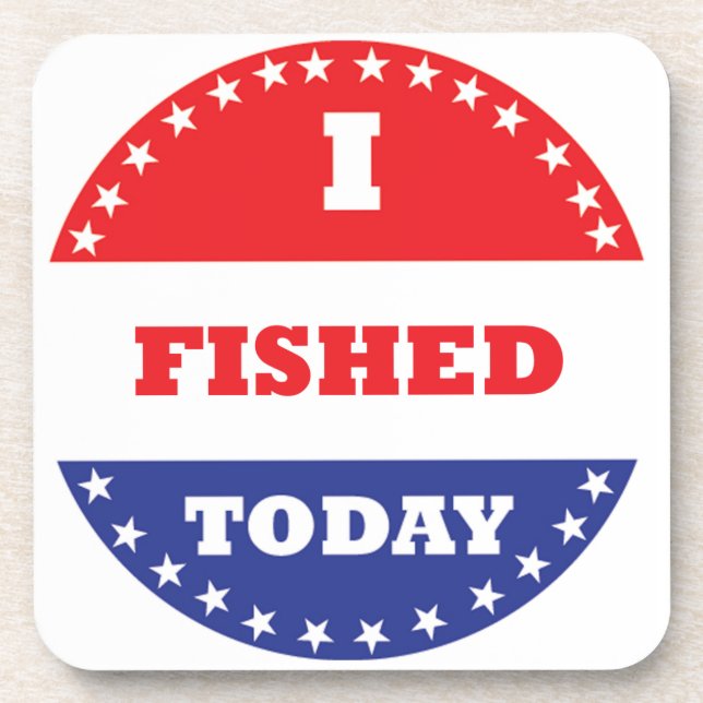 I Fished Today Coaster (Front)