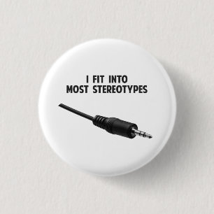 I Fit Into Most Stereotypes 3 Cm Round Badge