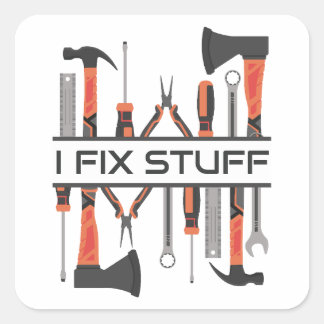 I Fix Stuff mens, Tools Hammer, Mechanic, Handyman Square Sticker
