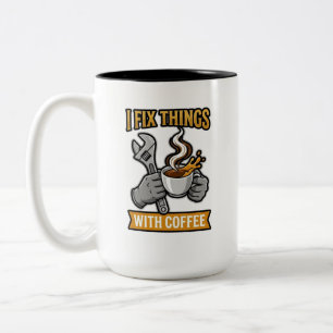 I Fix Things With Coffee Mechanic Gift Two-Tone Coffee Mug
