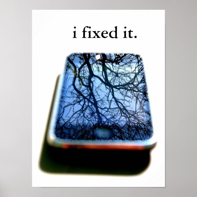 i fixed it iphone mirror poster (Front)