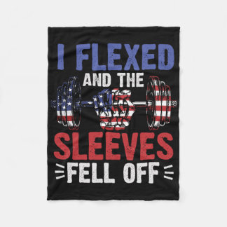 I Flexed And The Sleeves Fell Off Funny Mens Fitne Fleece Blanket