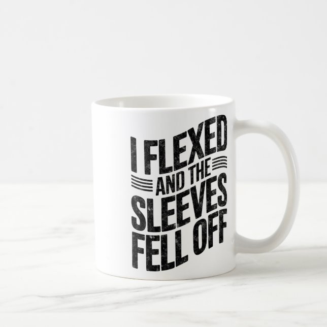 I Flexed And The Sleeves Fell Off Gym Humour Worko Coffee Mug (Right)