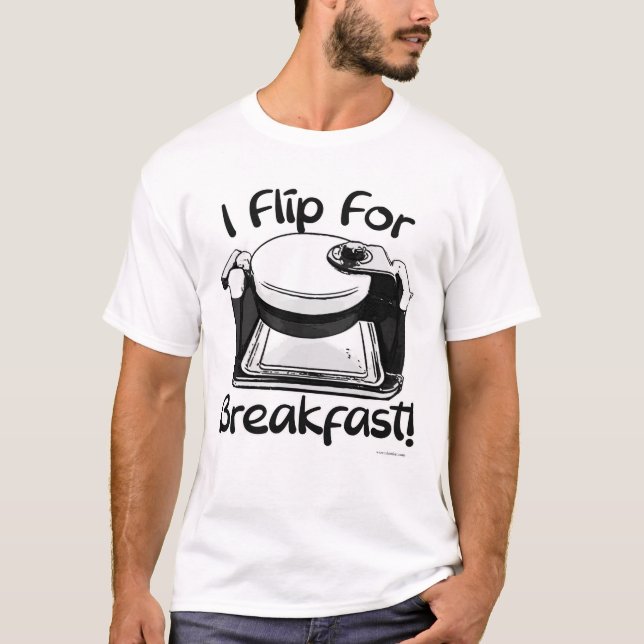I Flip For Breakfast Waffle Slogan  T-Shirt (Front)