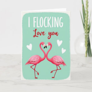 I Flocking Love You Flamingo Card
