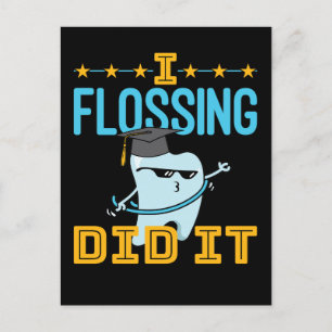 I Flossing Did It Dental Graduation Dentist RDH Postcard